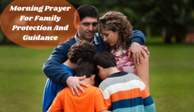 Morning Prayer For Family Protection And Guidance